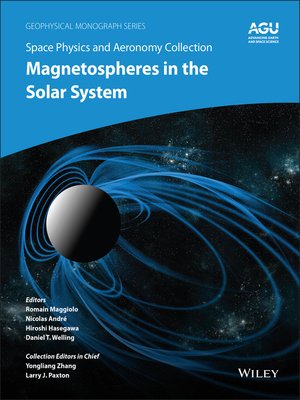 cover image of Space Physics and Aeronomy, Magnetospheres in the Solar System